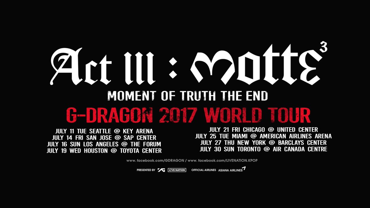 G-DRAGON​ 2017 WORLD TOUR ACT III, M.O.T.T.E – GD’S MESSAGE FOR USACANADA