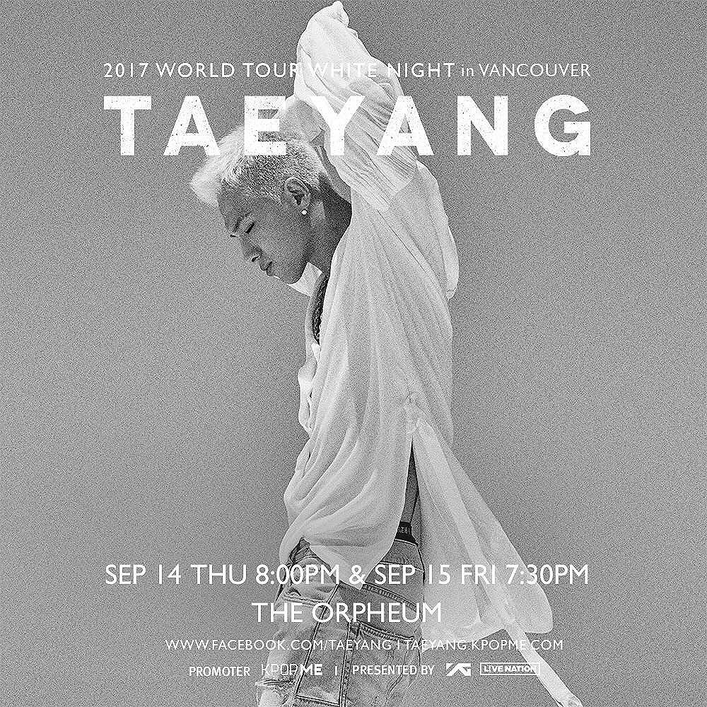 Taeyang Instagram Aug 13, 2017 5:38pm Thank you VIPs in CANADA 🇨🇦
Vancouver show is sold out and we are adding a Second show on Sep 14th, stay tuned!! Check out the white night tour page
@ http://ygfamily.com/event/TAEYANG/WHITENIGHT